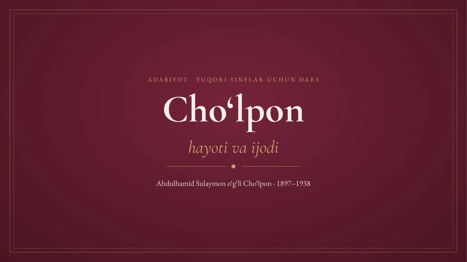 Cho‘lpon hayoti va ijodi