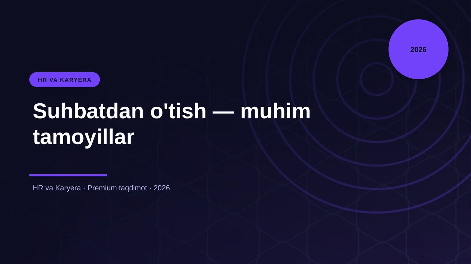 Suhbatdan o'tish — muhim tamoyillar