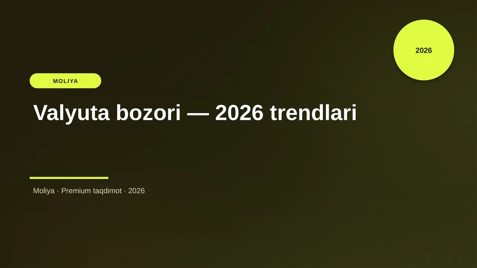 Valyuta bozori — 2026 trendlari