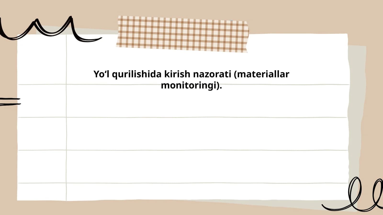 Yoʻl qurilishida kirish nazorati (materiallar monitoringi)