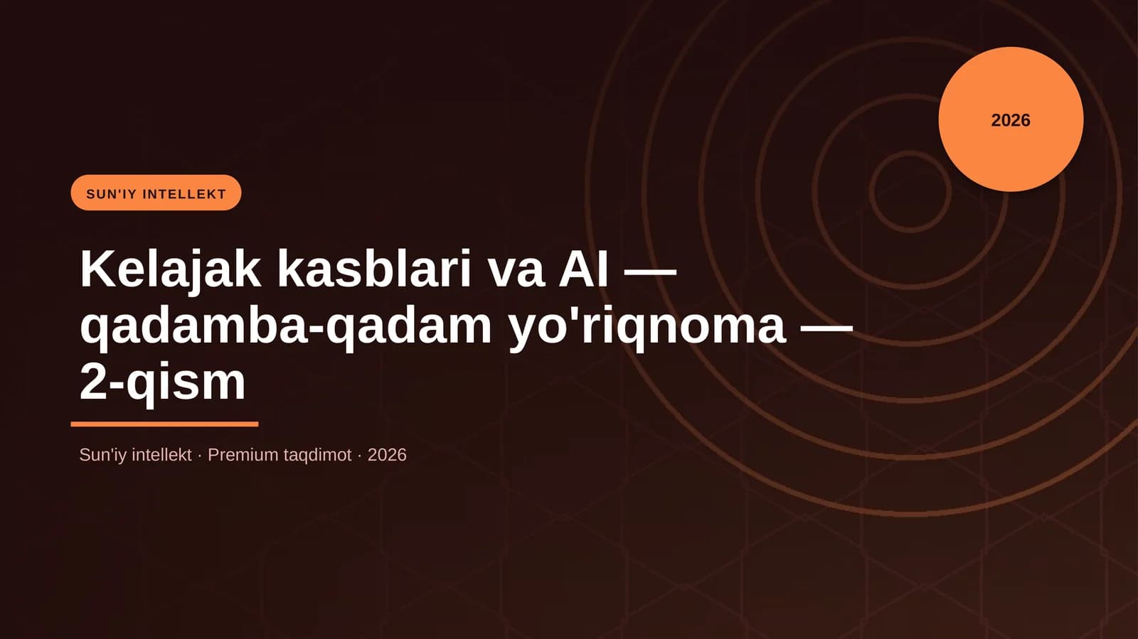 Kelajak kasblari va AI — qadamba-qadam yo'riqnoma — 2-qism