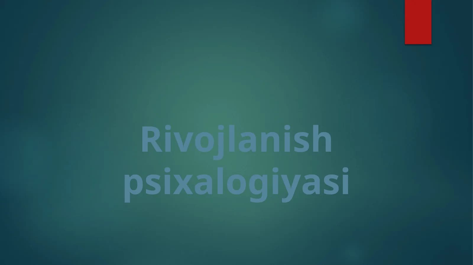 Rivojlanishpsixalogiyasi