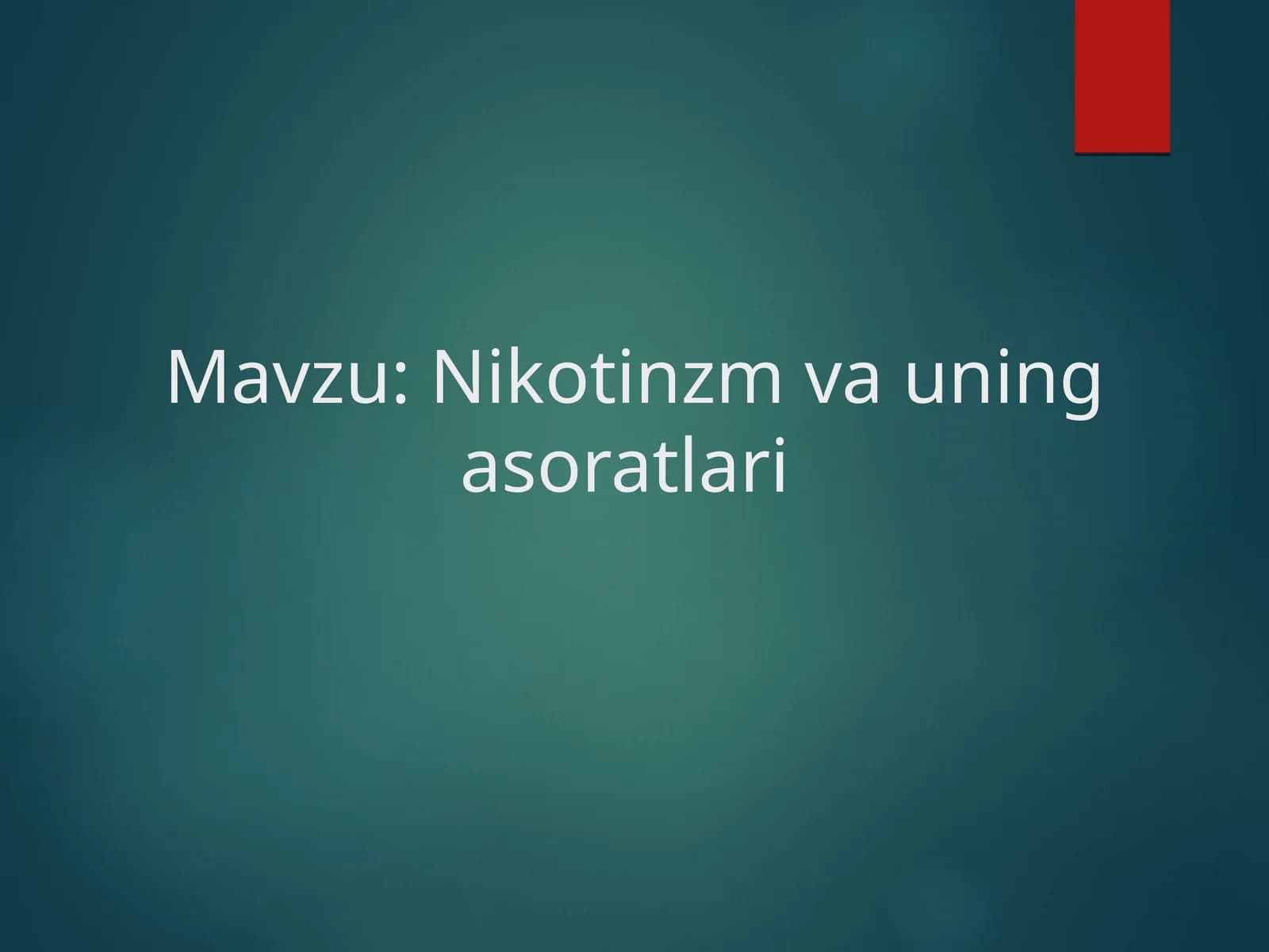 Nikotinzm va uning asoratlari