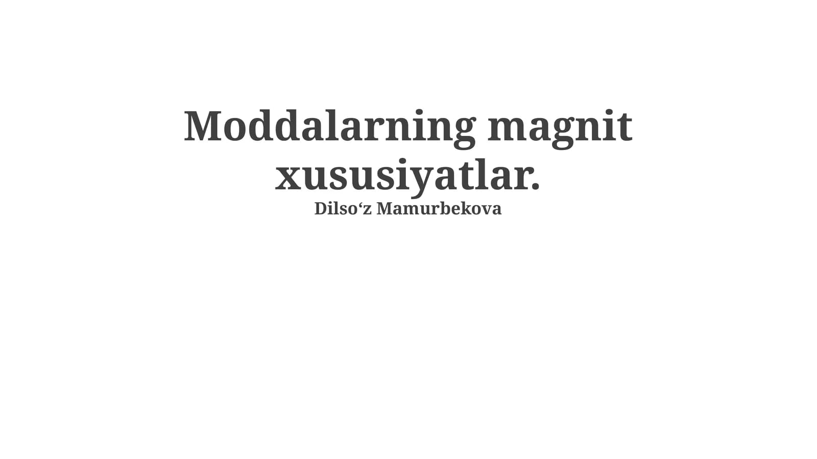 Moddalarning magnit xususiyatlar