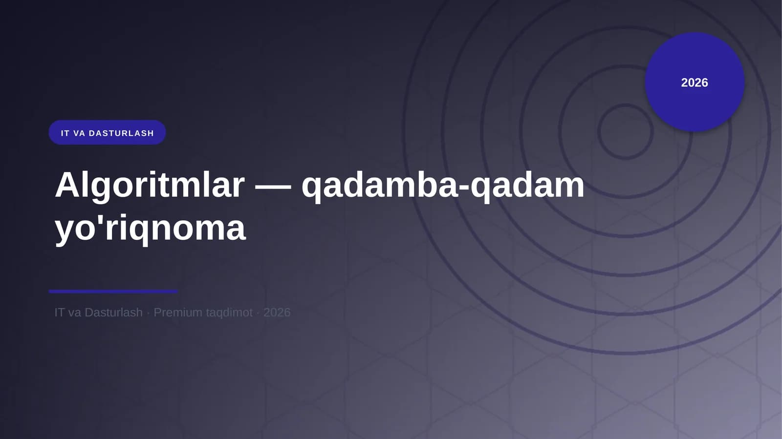 Algoritmlar — qadamba-qadam yo'riqnoma