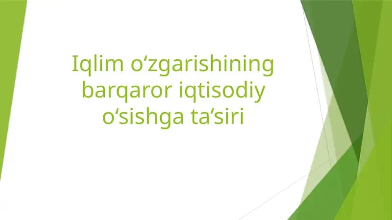 Iqlim o‘zgarishining barqarori iqtisodiy o‘sishg‘a ta‘siri