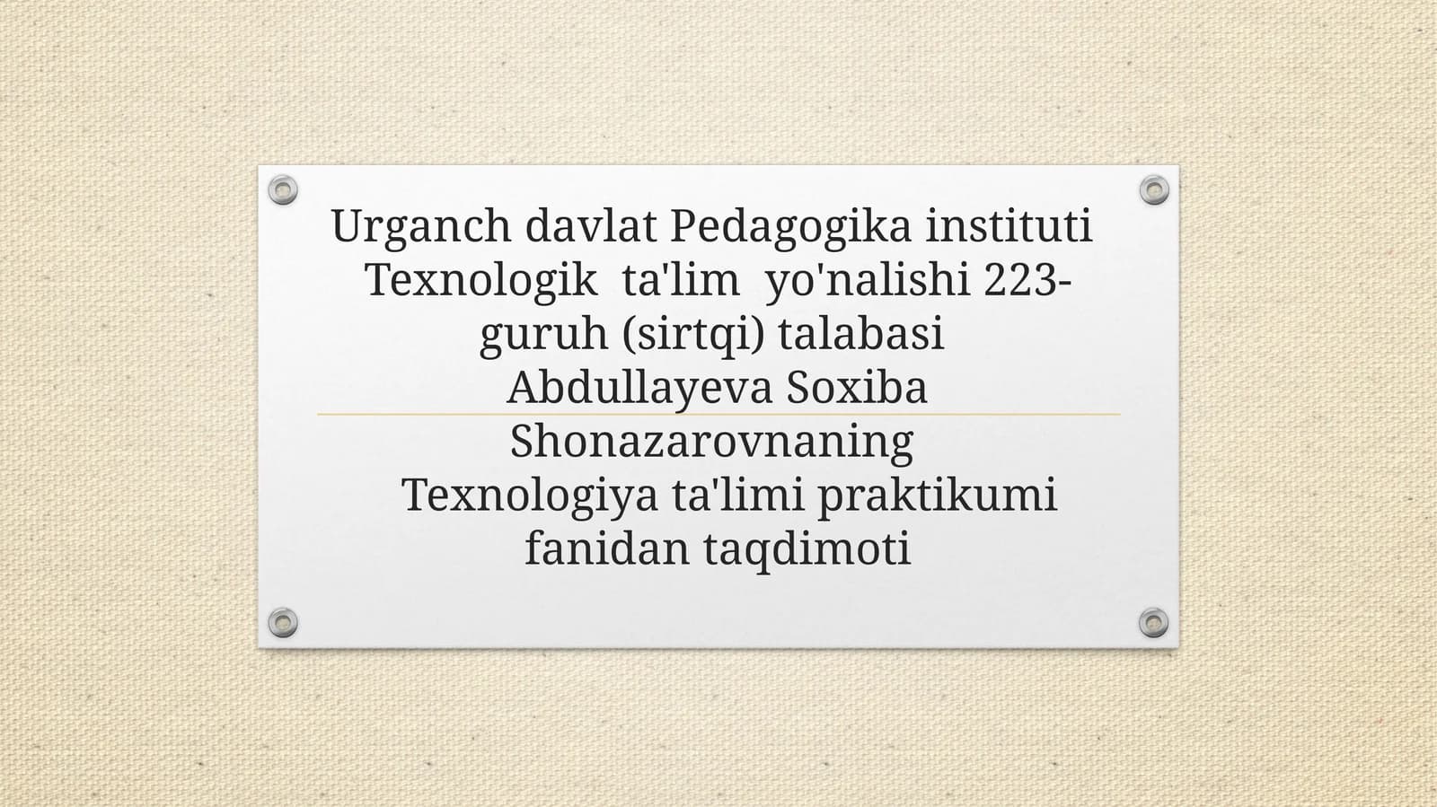 Texnologiya ta'limi praktikum fanidan taqdimoti