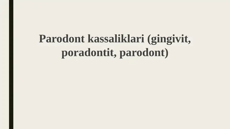Parodontkassaliklari(gingivit,poradontit,parodont)