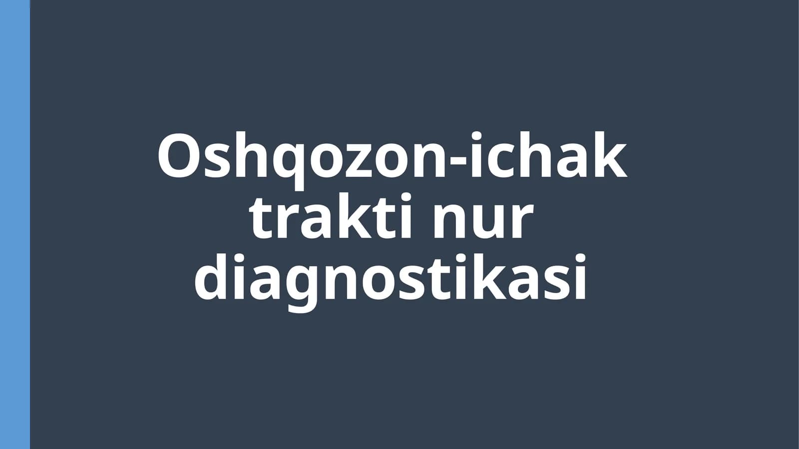 Oshqozon-ichak trakti nur diagnostikasi