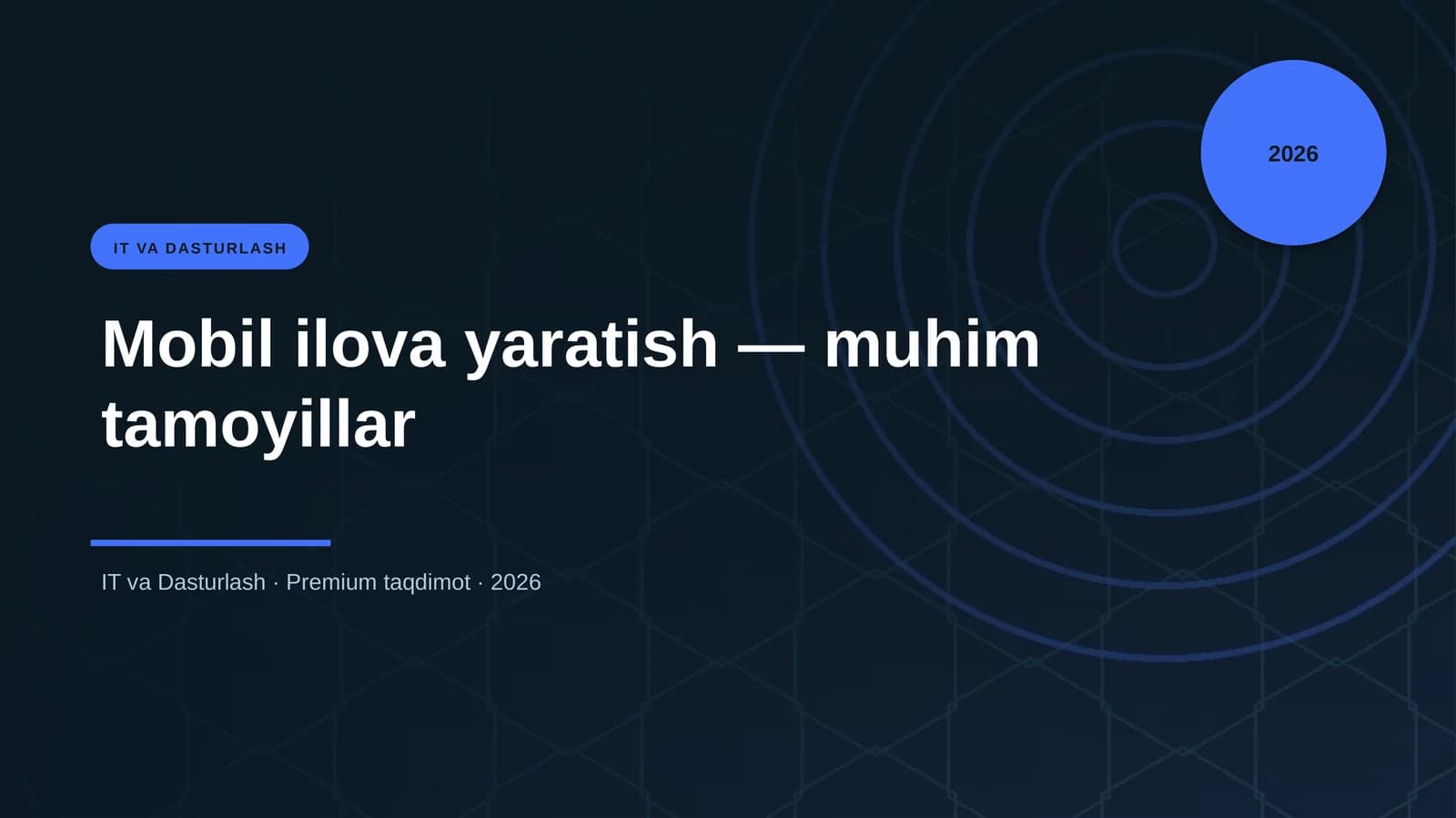 Mobil ilova yaratish — muhim tamoyillar