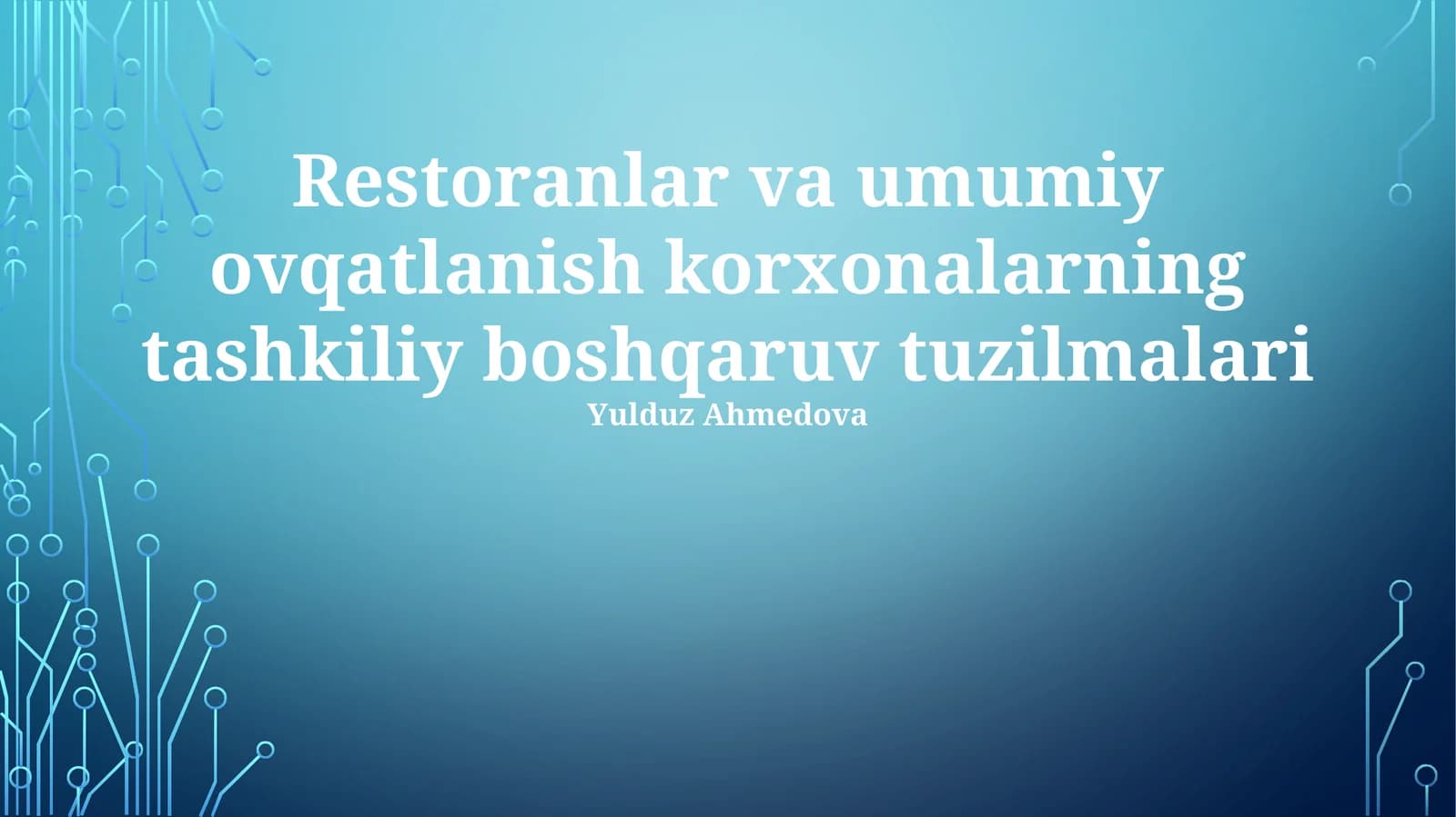 Restoranlar va umumiy ovqatlanish korxonalarning tashkiliy boshqaruv tuzilmalari