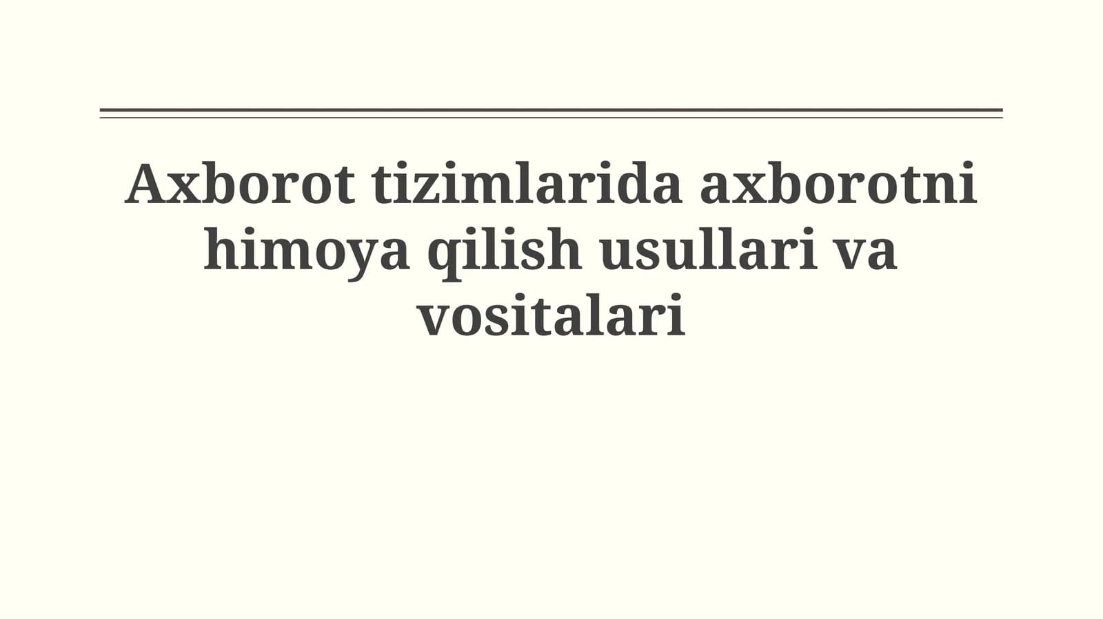 Axborot xavfsizligining asosiy tushunchalari va tahdidlari