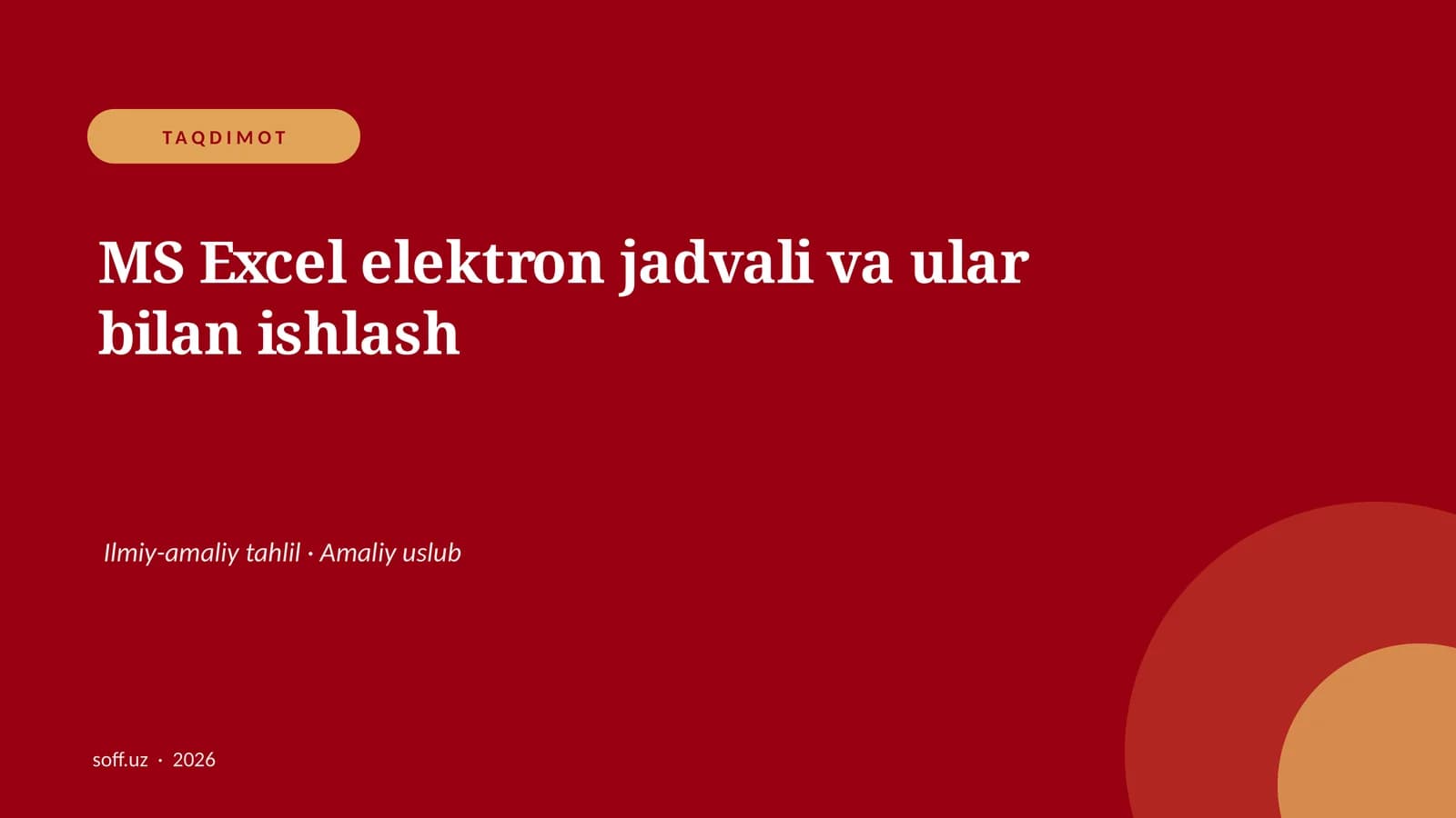 MS Excel elektron jadvali va ular bilan ishlash