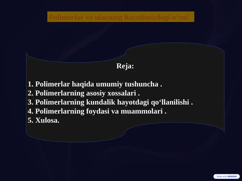 Polimerlar va ularning hayotimizdagi o‘rni