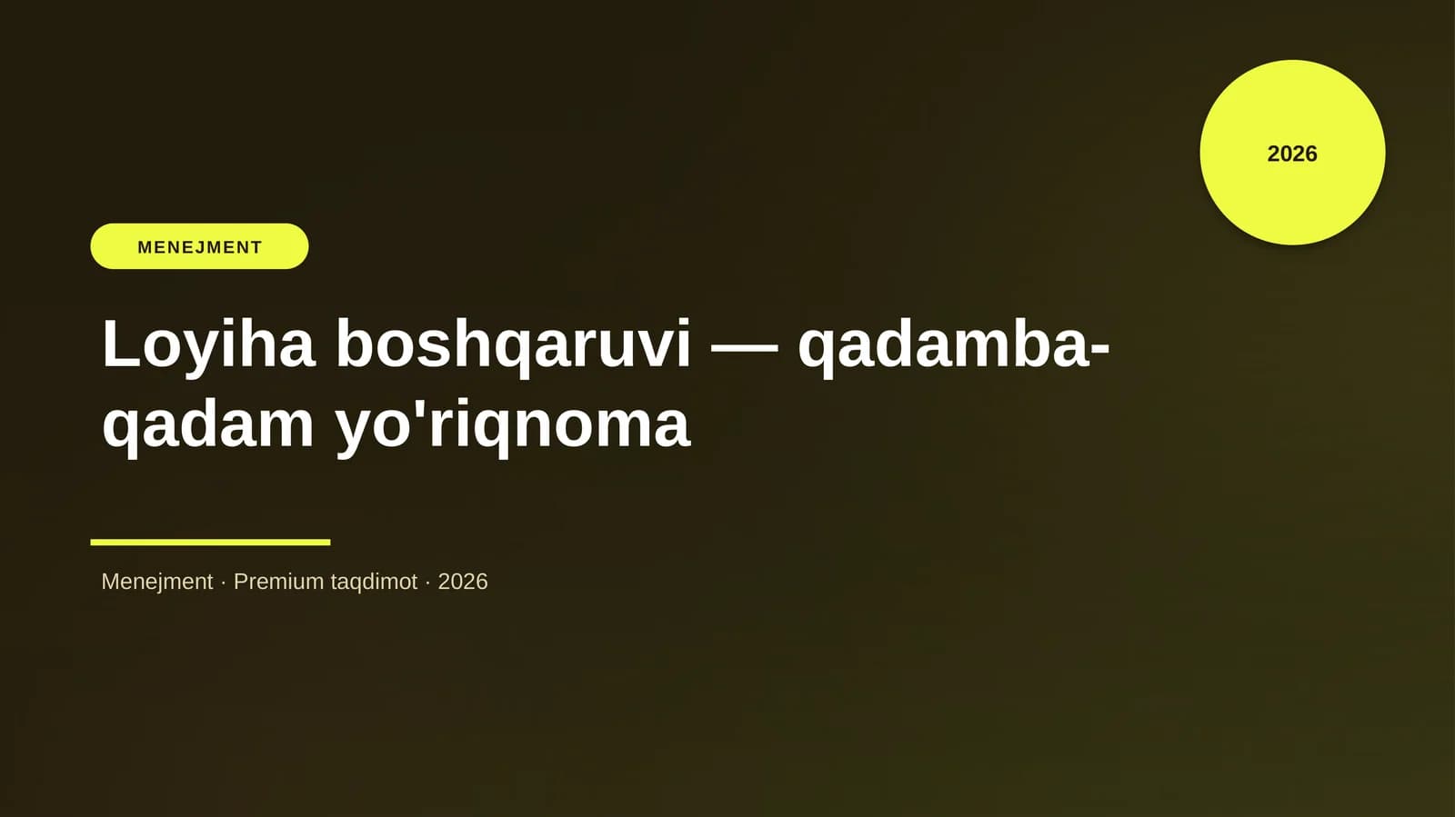 Loyiha boshqaruvi — qadamba-qadam yo'riqnoma