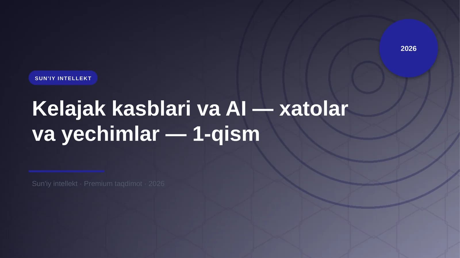 Kelajak kasblari va AI — xatolar va yechimlar — 1-qism