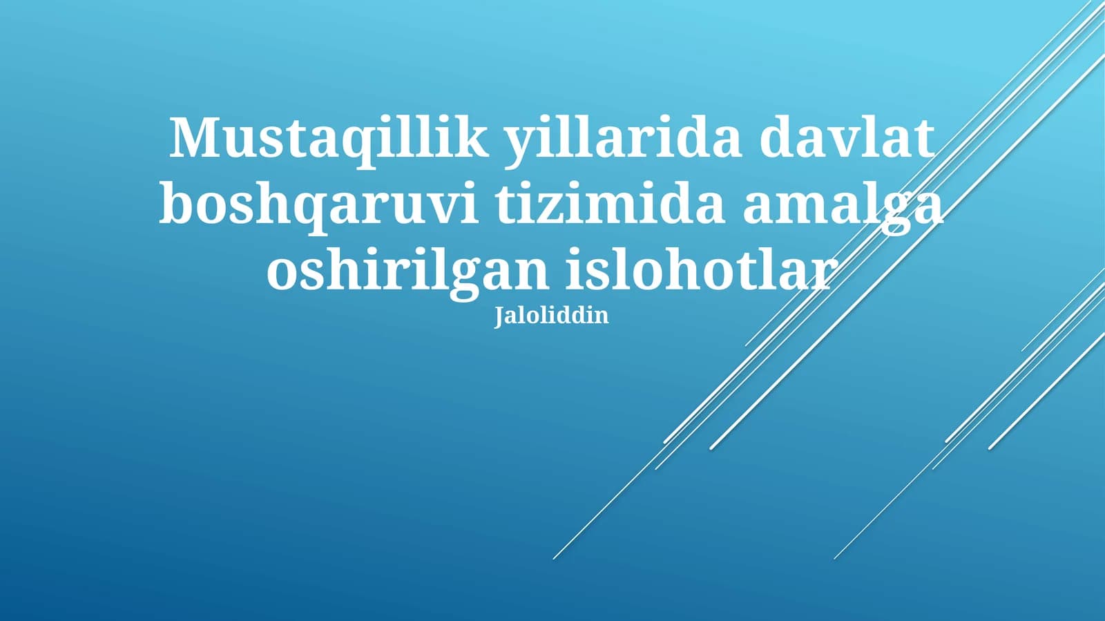 Mustaqillik yillarida davlat boshqaruvi tizimida amalga oshirilgan islohotlar