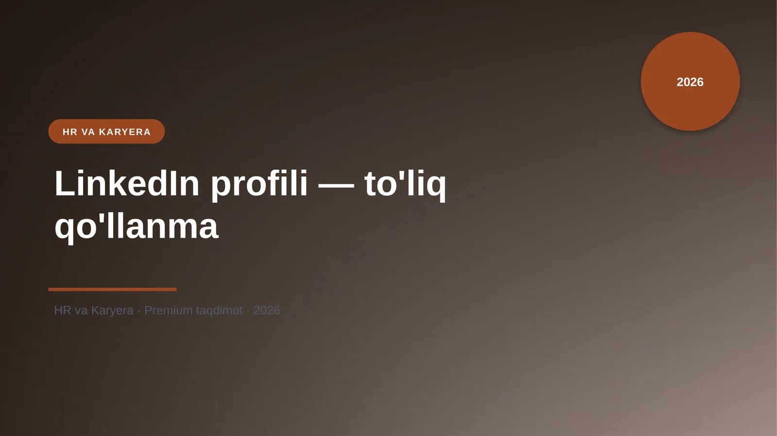 LinkedIn profili — to'liq qo'llanma