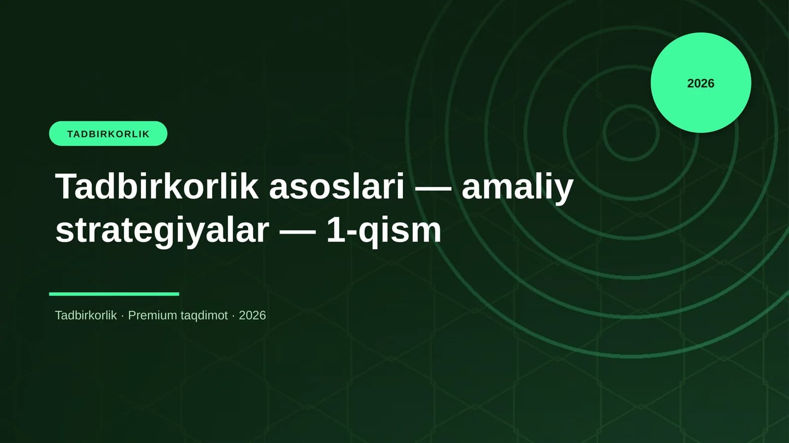Tadbirkorlik asoslari — amaliy strategiyalar — 1-qis