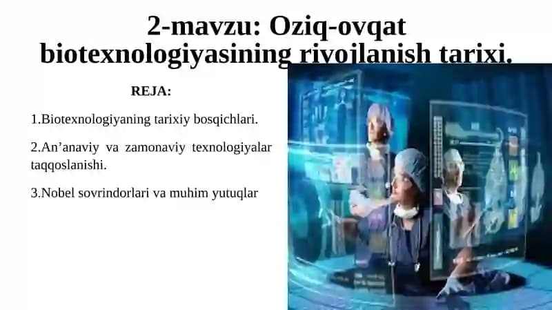 Oziq-ovqat biotexnologiyasining rivojlanish tarixi.