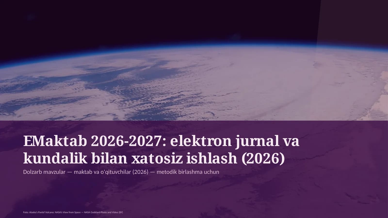 EMaktab 2026-2027: elektron jurnal va kundalik bilan xatosiz ishlash