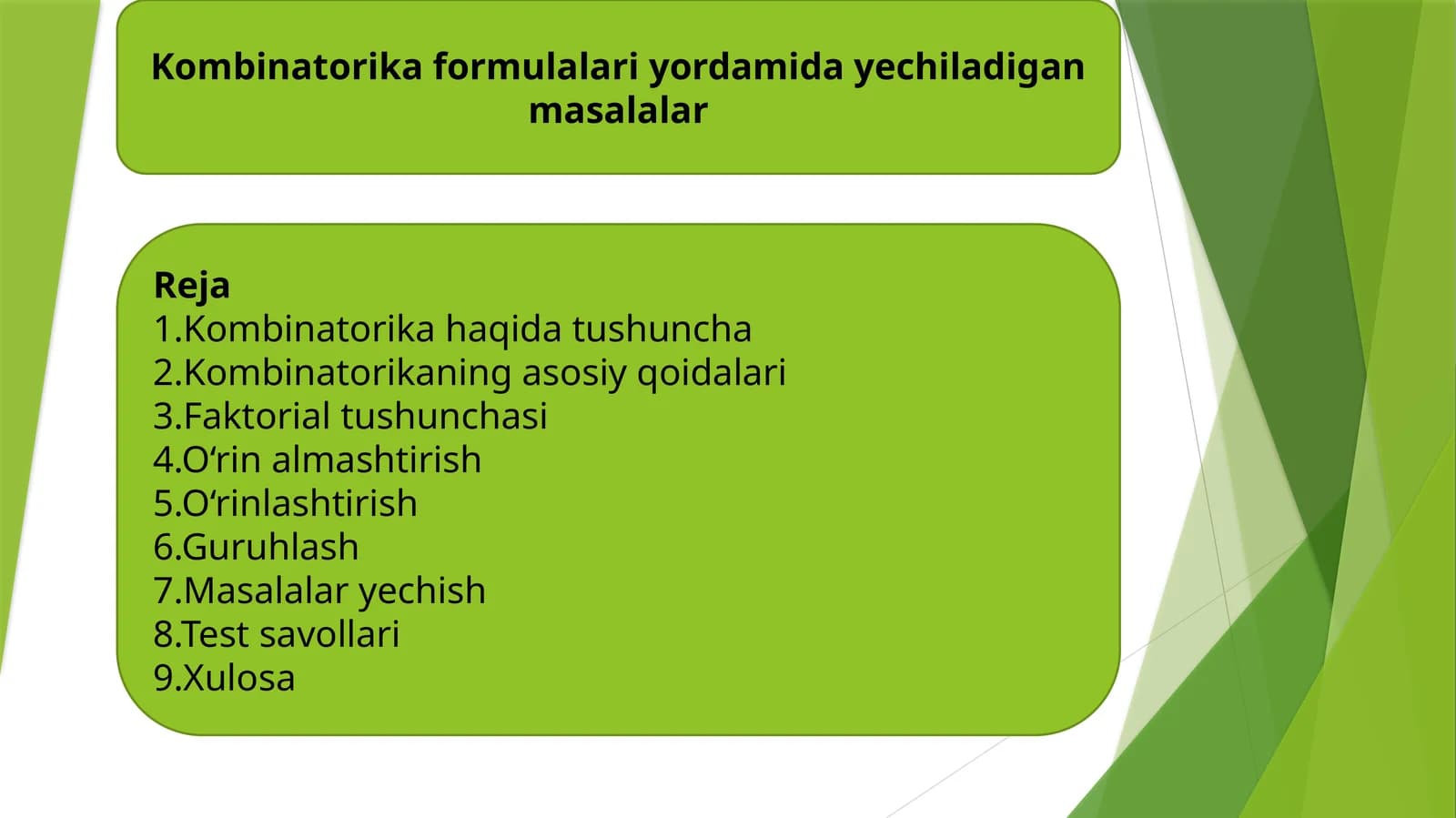 Kombinatorika formulalari yordamida yechiladigan masalalar