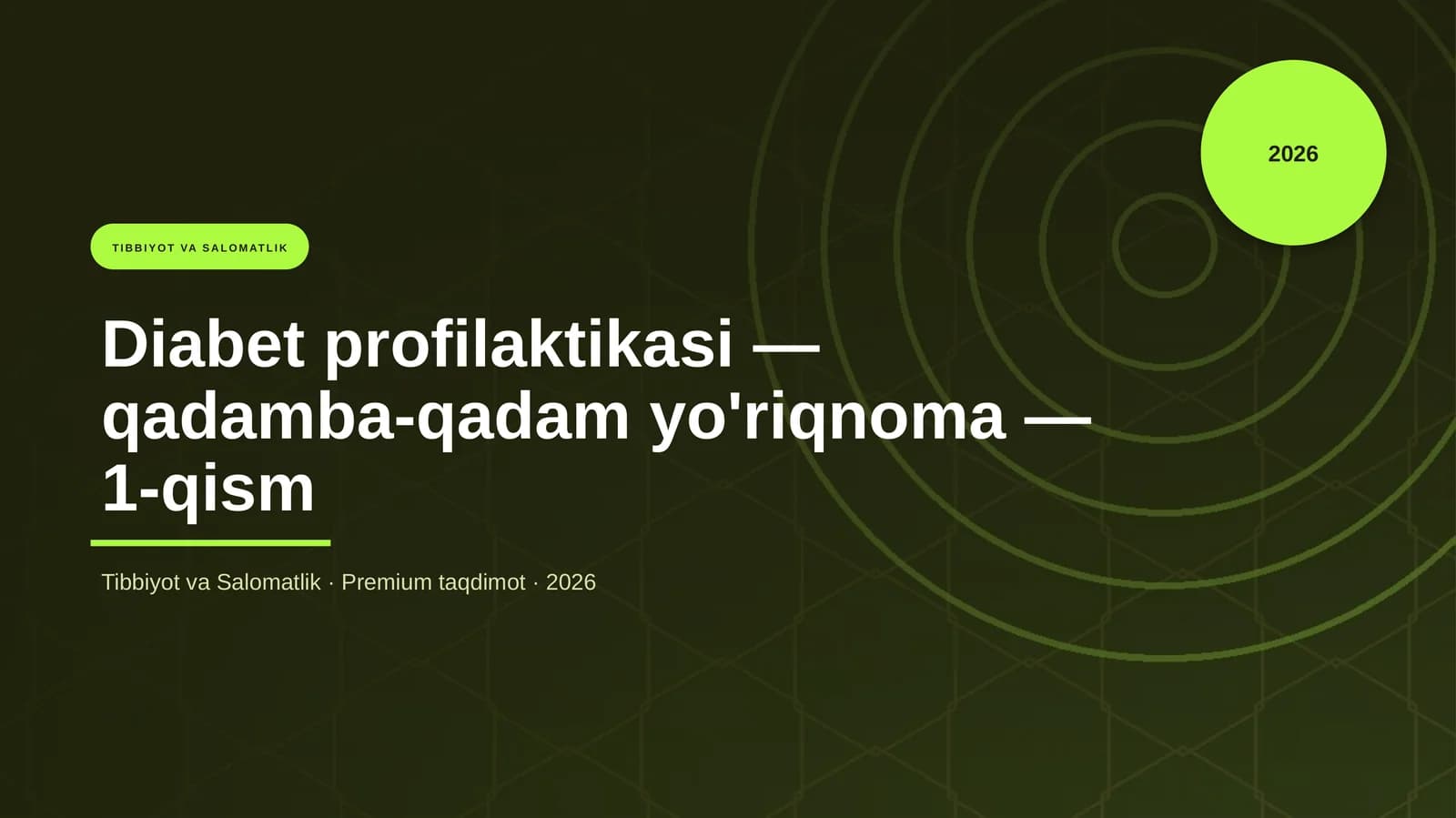 Diabet profilaktikasi — qadamba-qadam yo'riqnoma — 1-qism