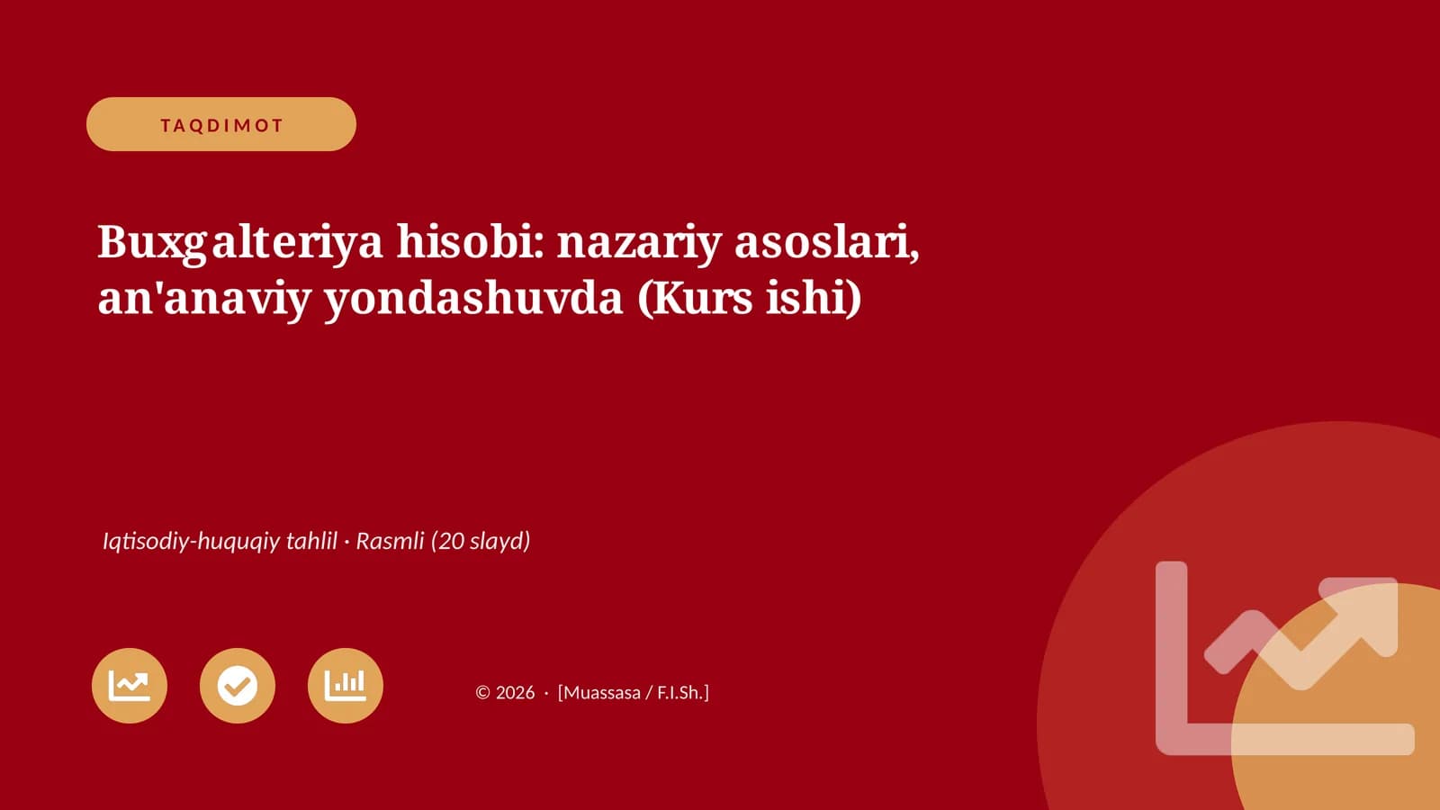 Buxgalteriya hisobi: nazariy asoslari, an'anaviy yondashuvda (Kurs ishi)