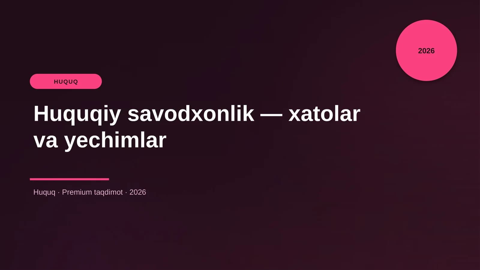 Huquqiy savodxonlik — xatolar va yechimlar