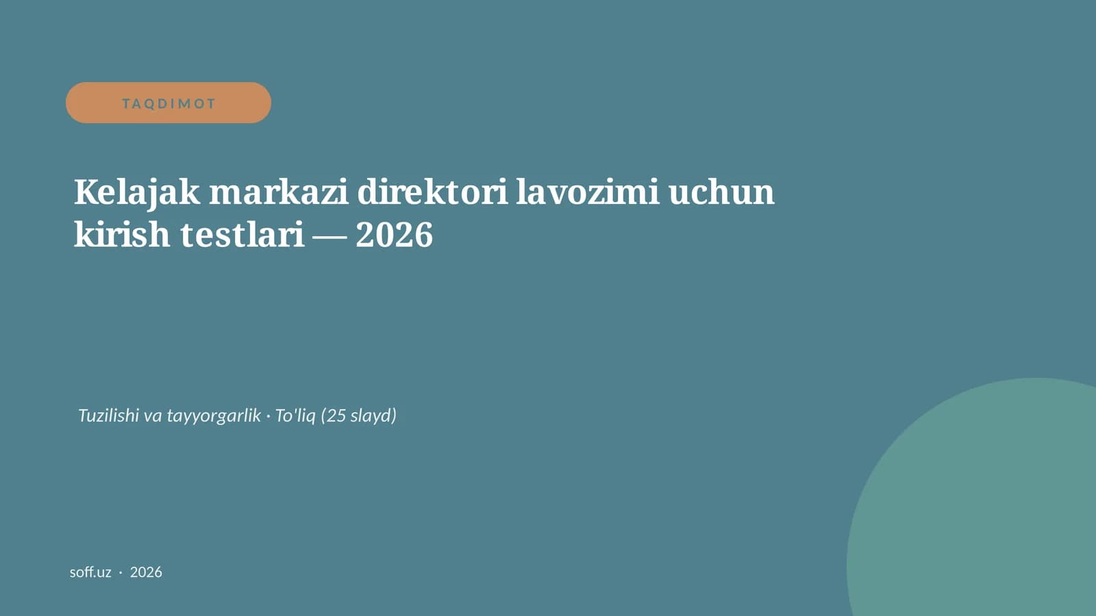 Kelajak markazi direktori lavozimi uchun kirish testlari