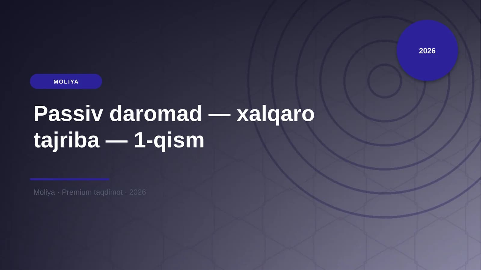 Passiv daromad — xalqaro tajriba — 1-qism