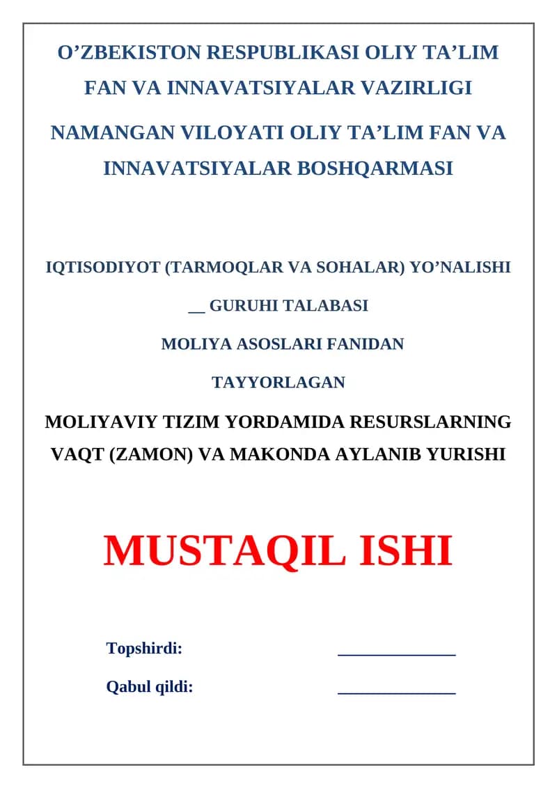 Moliyaviy tizim yordamida resurslarning vaqt (zamon) va makonda aylanib yurishi
