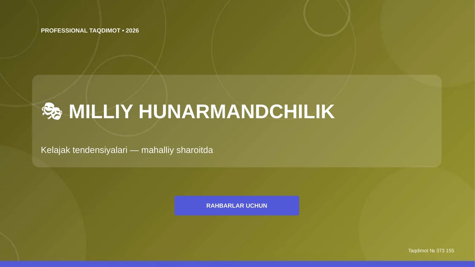 Milliy hunarmandchilik: kelajak tendensiyalari (mahalliy sharoitda) [rahbarlar uchun]