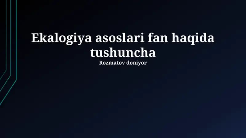 Ekologiya asoslari fan haqida tushuncha