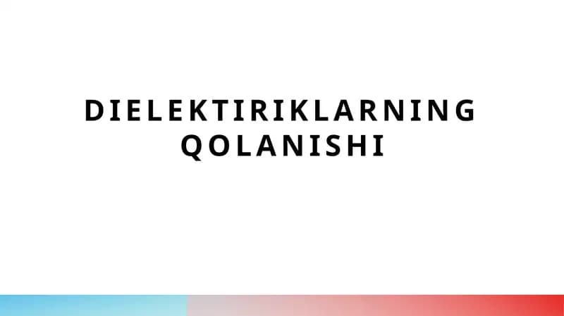 Dielektriklarning qolanishi