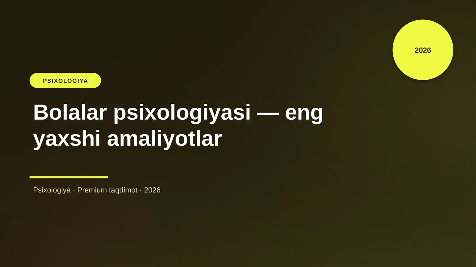 Bolalar psixologiyasi — eng yaxshi amaliyotlar