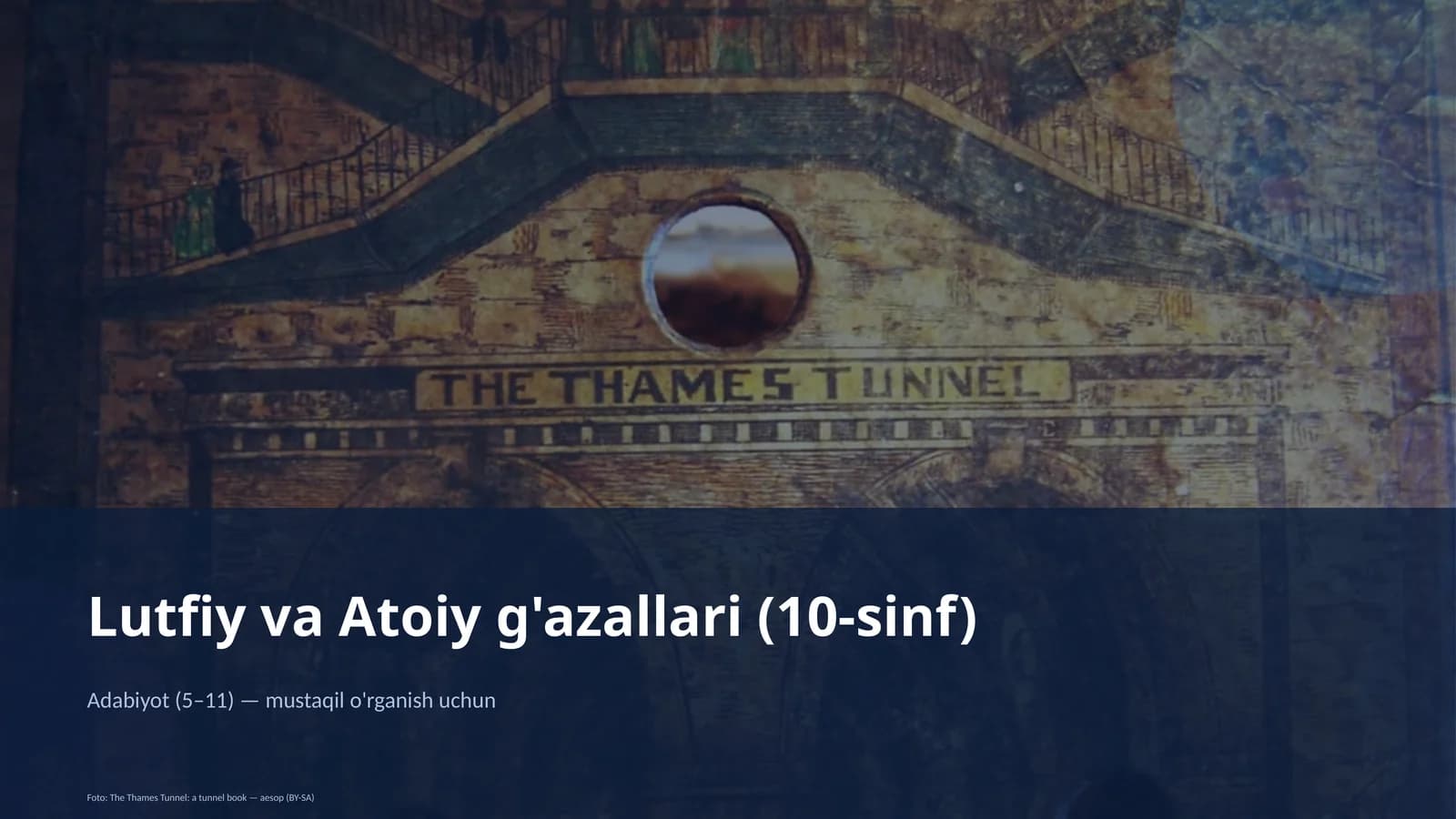 Lutfiy va Atoiy g'azallari (10-sinf)