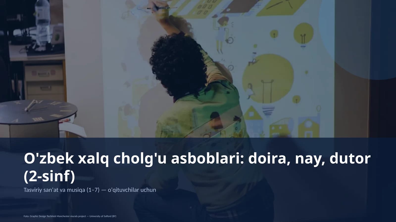 O'zbek xalq cholg'u asboblari: doira, nay, dutor (2-sinf)