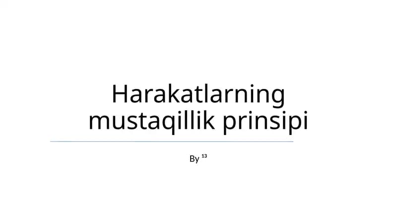 Harakatlarning mustaqillik prinsipi