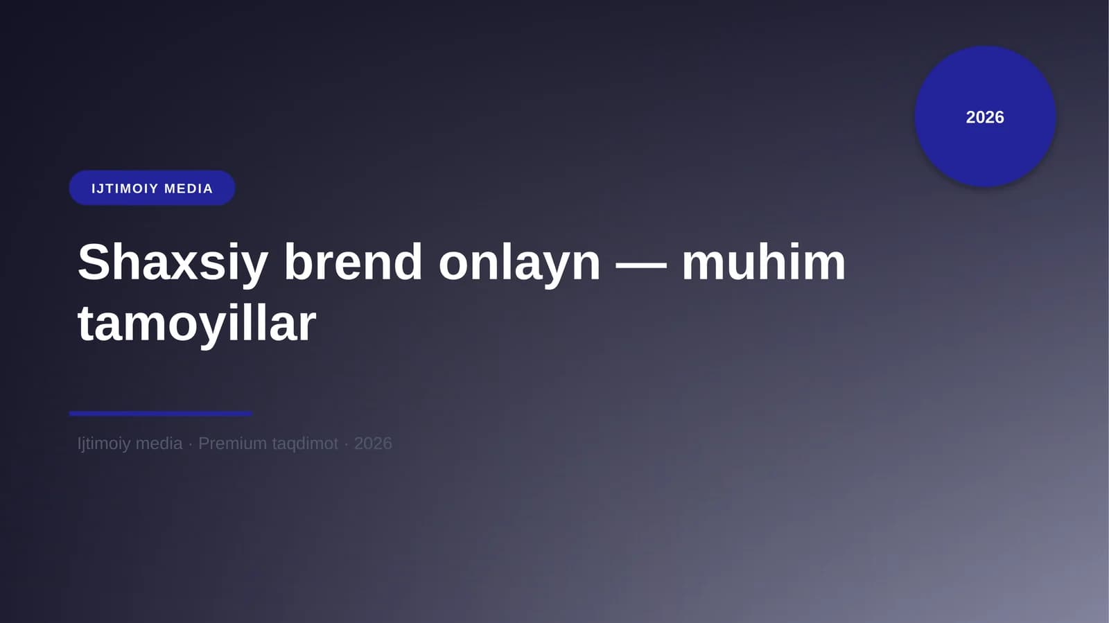 Shaxsiy brend onlayn — muhim tamoyillar