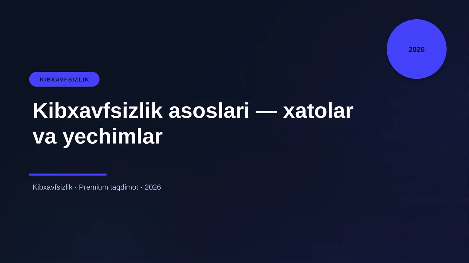 Kibxavfsizlik asoslari — xatolar va yechimlar