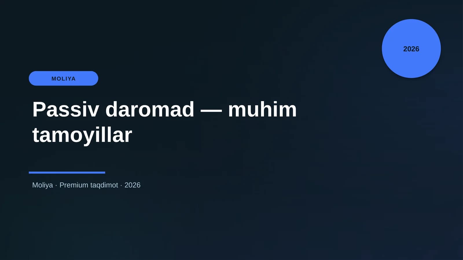 Passiv daromad — muhim tamoyillar