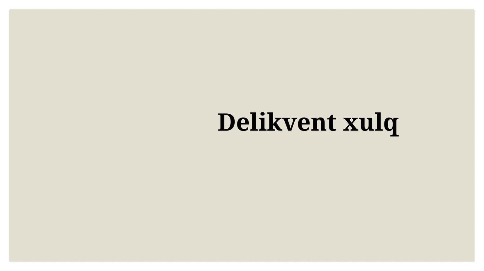 Delikventxulq