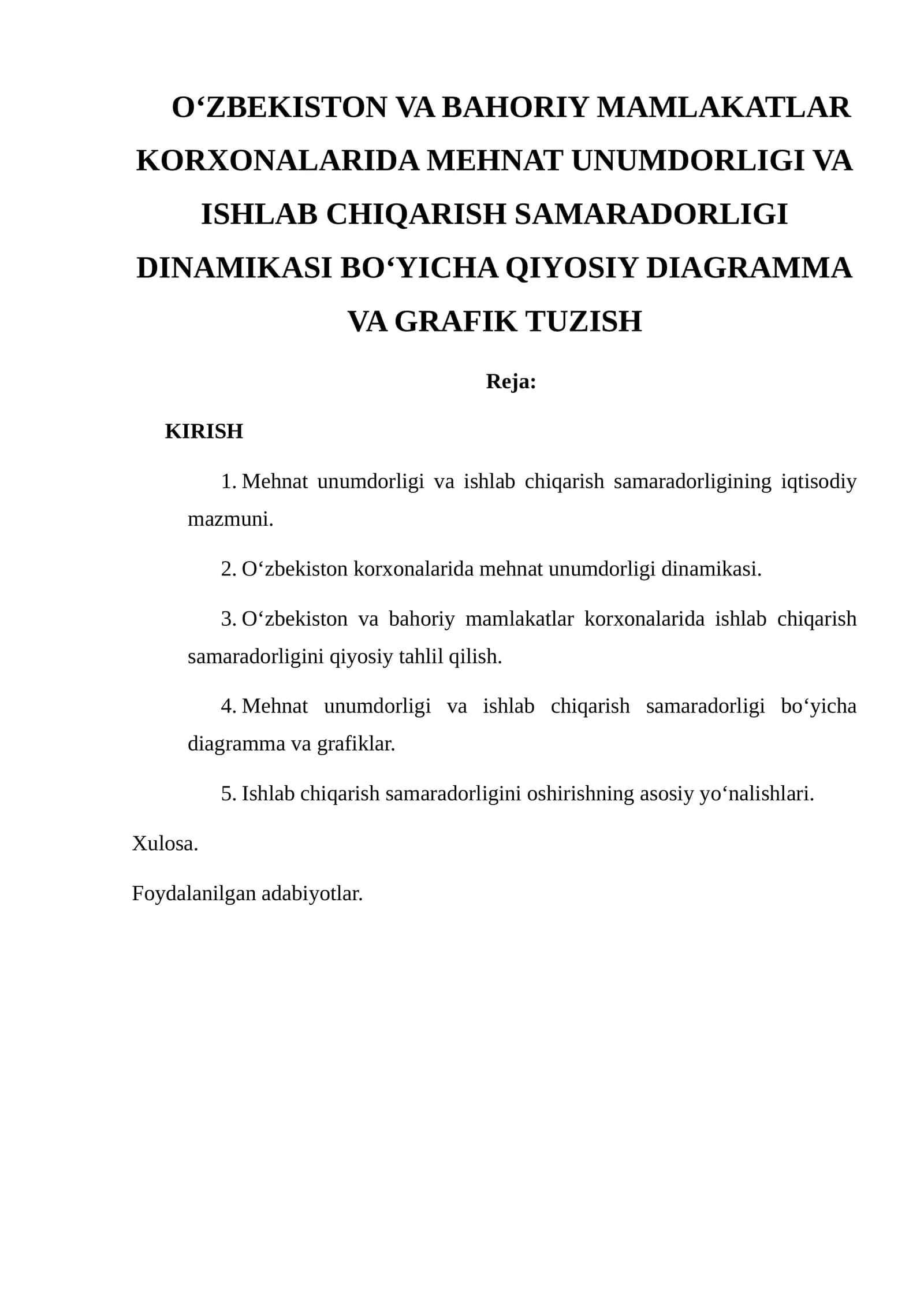 O‘ZBEKISTON VA BAHORIY MAMLAKATLAR KORXONALARIDA MEHNAT UNUMDORLIGI VA ISHLAB CHIQARISH SAMARADORLIGI DINAMIKASI BO‘YICHA QIYOSIY DIAGRAMMA VA GRAFIK TUZISH