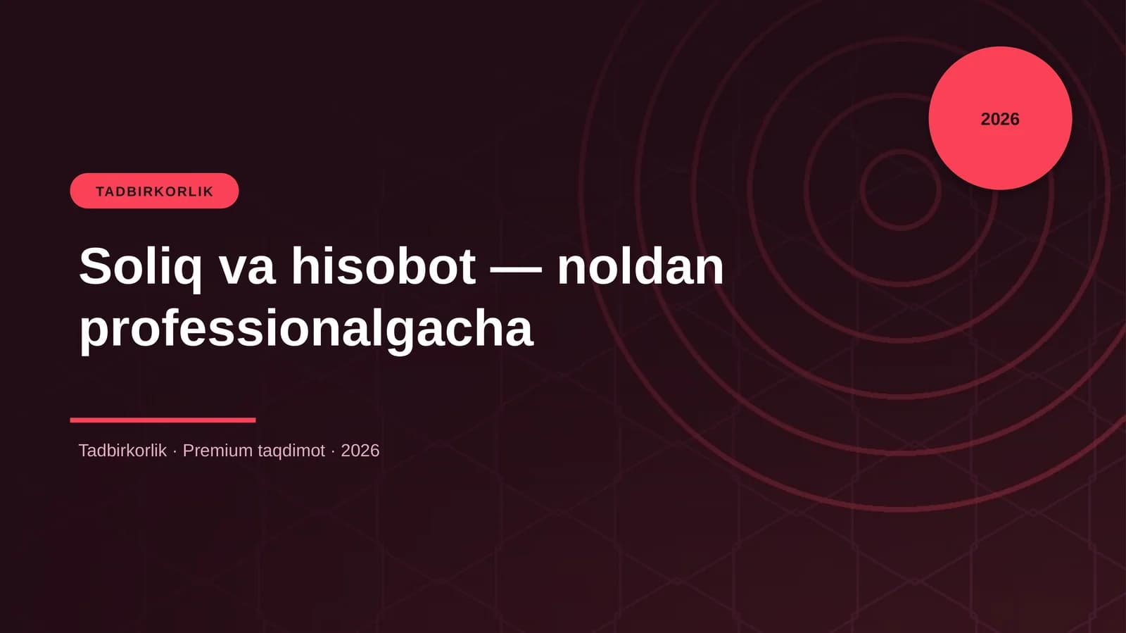 Soliq va hisobot — noldan professionalgacha