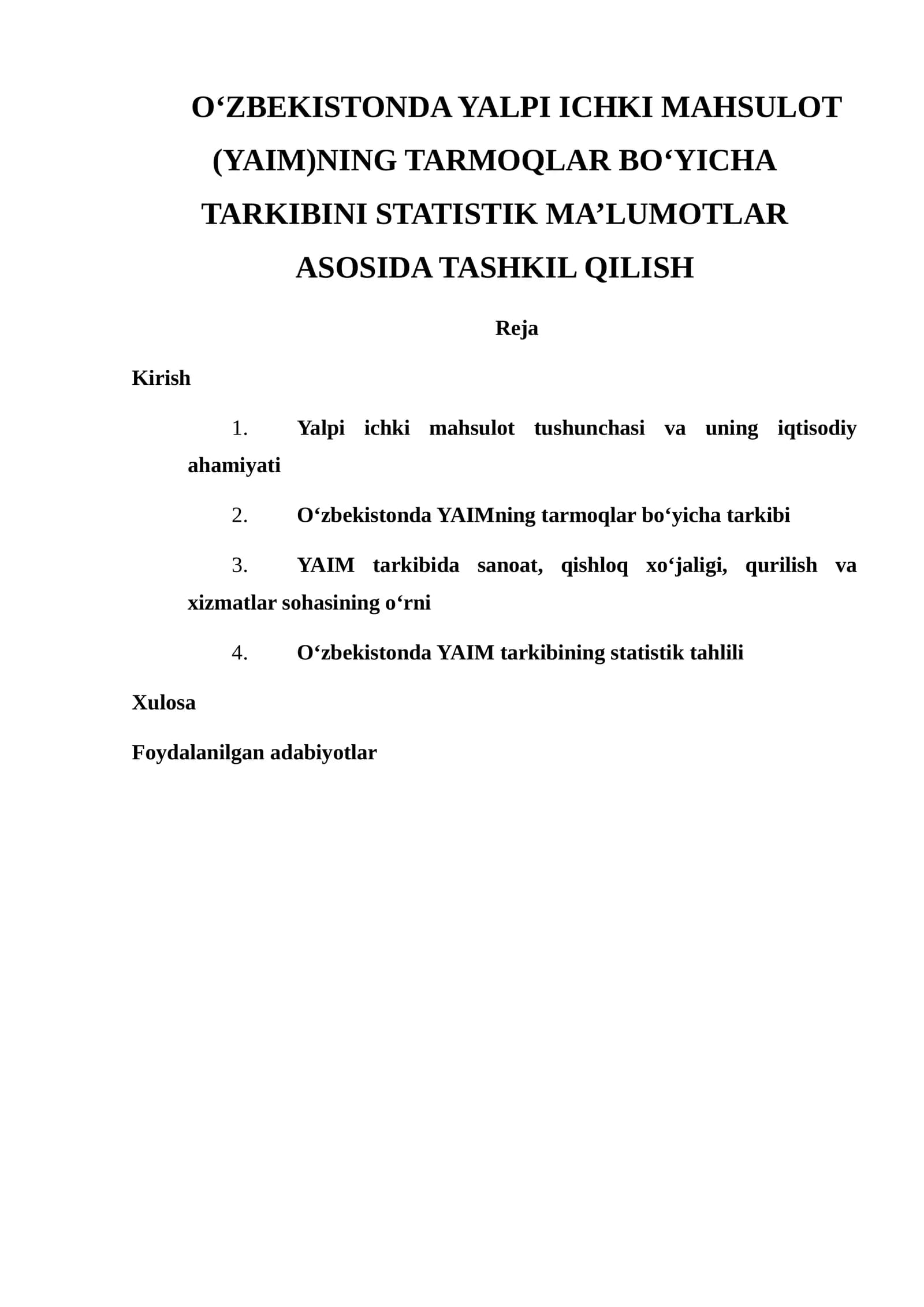 O‘ZBEKISTONDA YALPI ICHKI MAHSULOTNING TARMOQLAR BO‘YICHA TARKIBINI STATISTIK MA’LUMOTLAR ASOSIDA TASHKIL QILISH