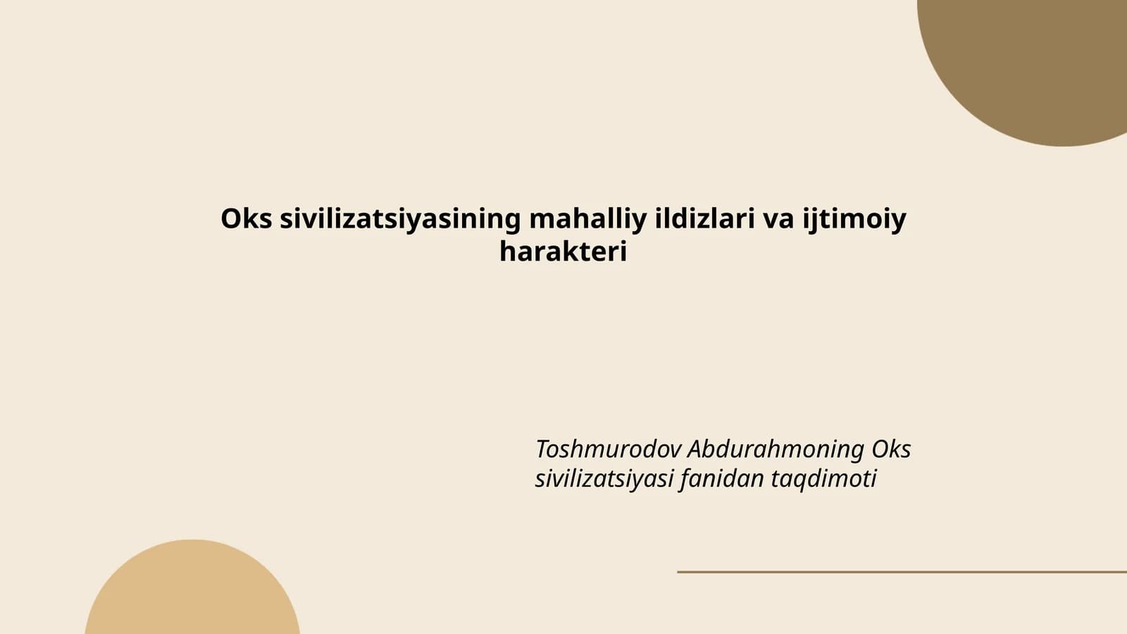 Oks sivilizatsiyasining mahalliy ildizlari va ijtimoiy harakteri