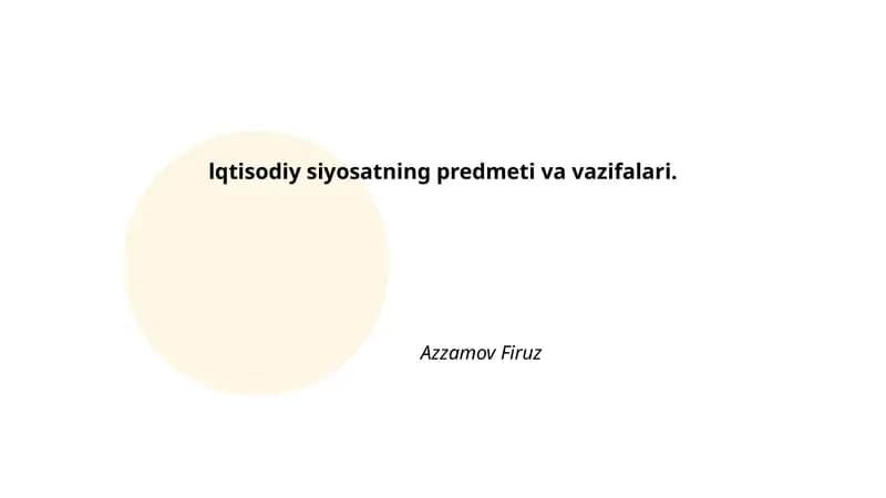 Iqtisodiy siyosatning predmeti va vazifalari