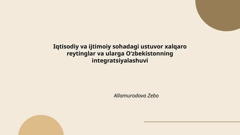 Iqtisodiy va ijtimoiy sohadagi ustuvor xalqaro reytinglar va ularga Oʻzbekistonning integratsiyalashuvi