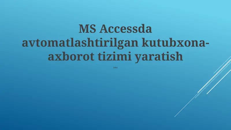 Access ma'lumotlar bazasini loyihalash